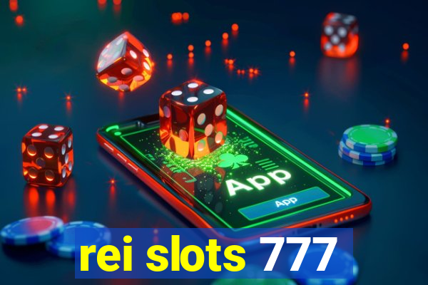 rei slots 777